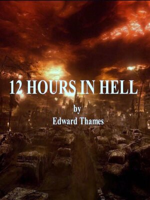 cover image of 12 Hours in Hell